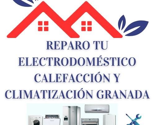 Servicio técnico en Granada electrodoméstico, calefacción y climatización www.reparotuelectrodoméstico.com